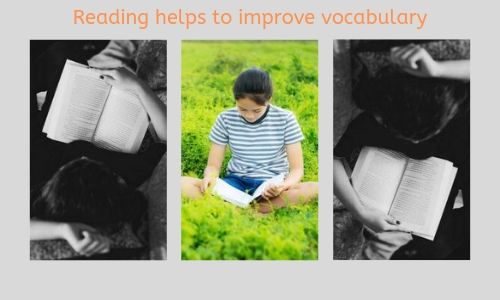 Reading helps to Improve Vocabulary